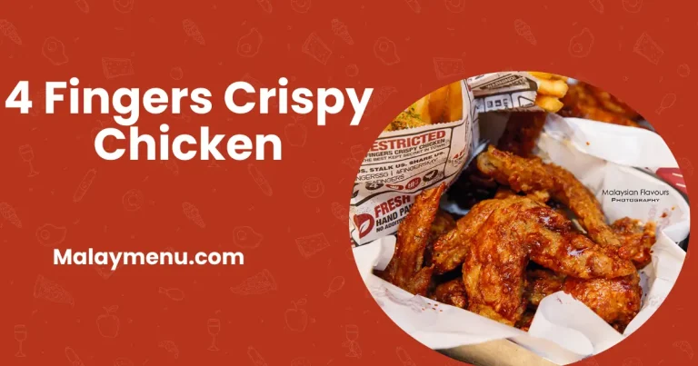4 Fingers Crispy Chicken Menu Harga Malaysia 2024