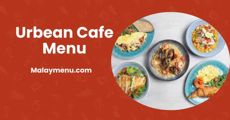 Urbean Cafe Menu Harga di Malaysia [2024 Kemas Kini]