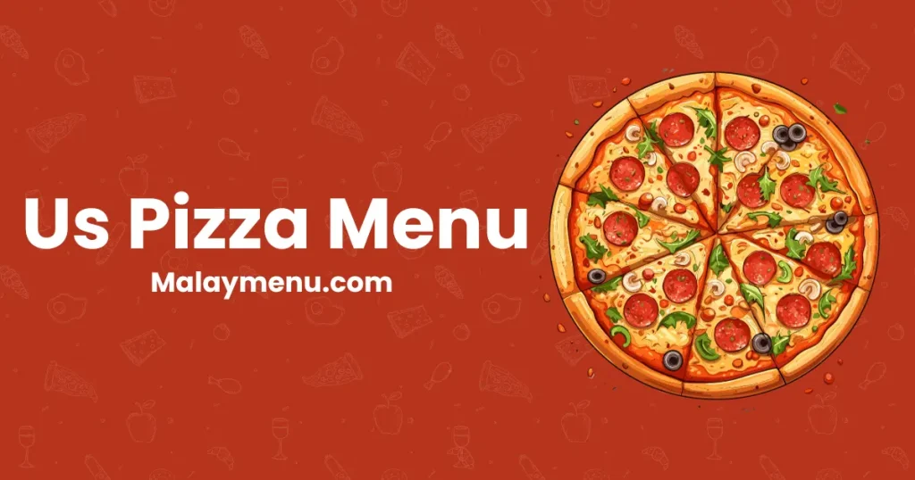 Us Pizza Menu Price 2024