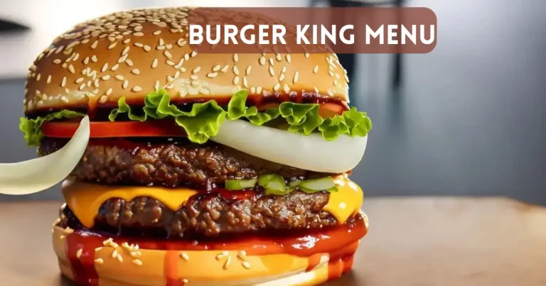 Burger King Menu dan Senarai Harga di Malaysia (Dikemaskini 2024)