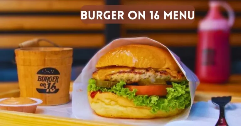 Burger On 16 Menu Harga di Malaysia [2024 Kemas Kini]